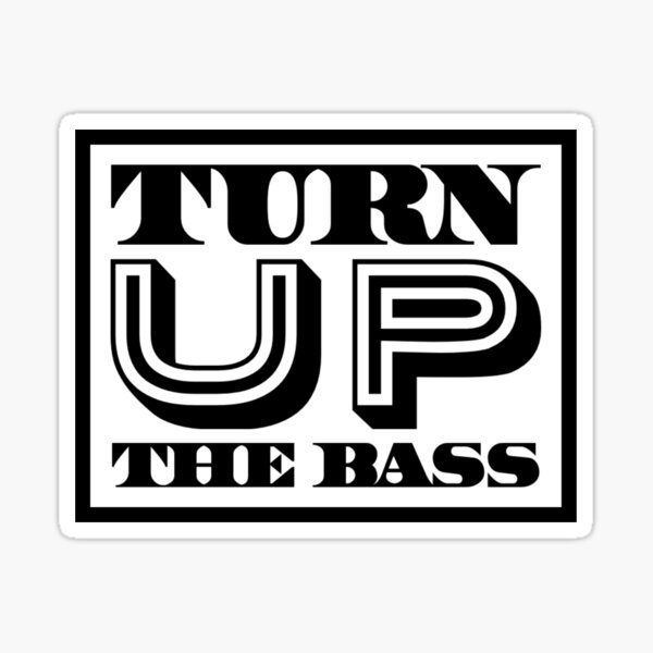 Item preview,  Turn Up The Bass  designed and sold by Marvelpic.