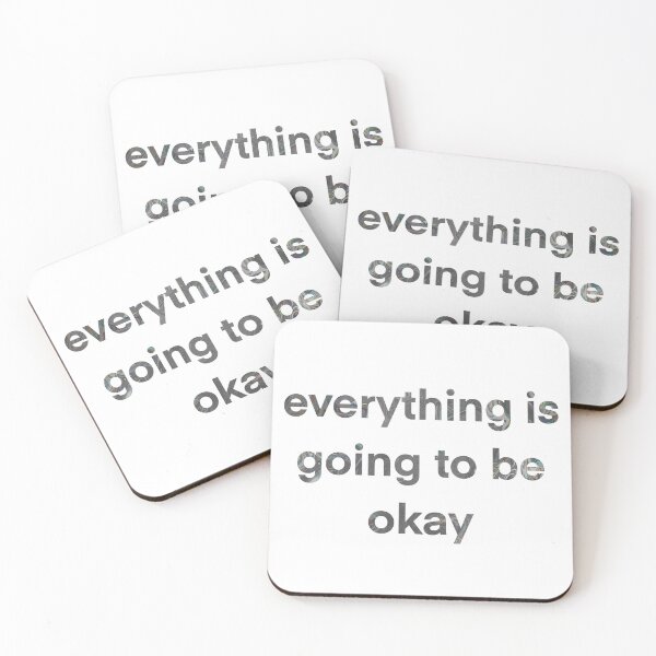 Item preview, Everything is going to be okay designed and sold by mia-alice85.