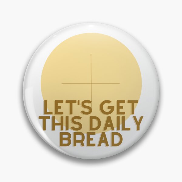 Item preview, Let's Get This Daily Bread designed and sold by jggsoccer.