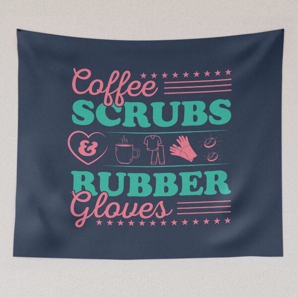 Item preview, Coffee Scrubs And Rubber Gloves Medical Nurse Quote designed and sold by Pixelish.