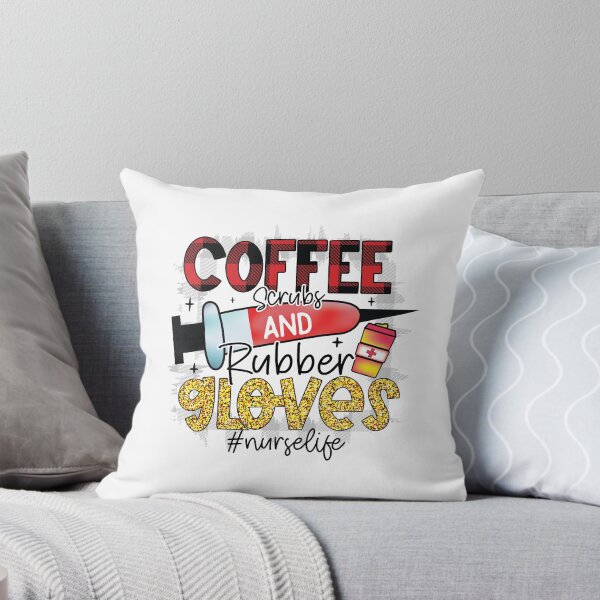 Item preview, Coffee Scrubs And Rubber Gloves Medical Nurse Quote designed and sold by Pixelish.