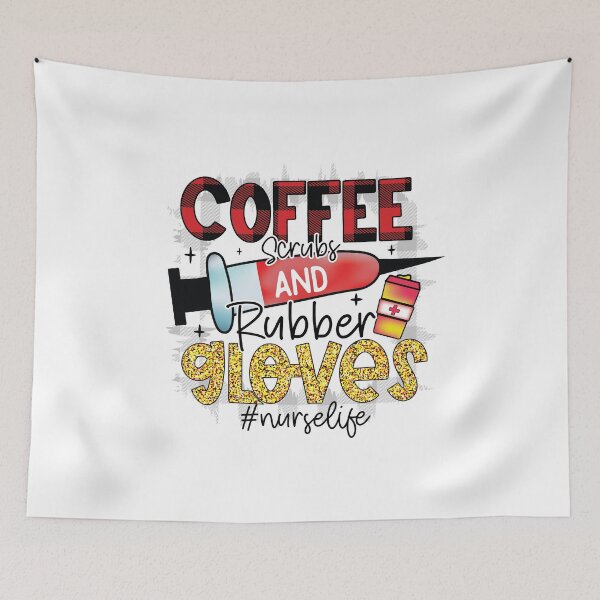 Item preview, Coffee Scrubs And Rubber Gloves Medical Nurse Quote designed and sold by Pixelish.