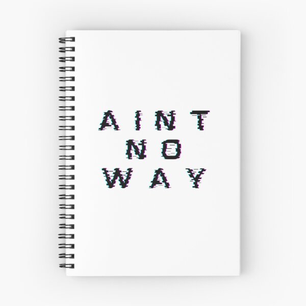 Item preview, Aint No Way designed and sold by TouchBaLa.