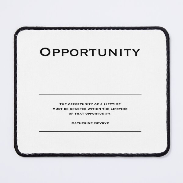 Item preview, Opportunity - Motivational Quotes. Inspirational Quotes. Corporate Office Wall Art Black and White T-Shirt / Poster / Sticker / Mug designed and sold by Read This Already.