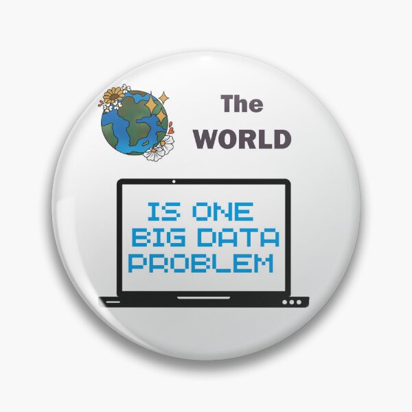 Item preview, The World is one big data problem designed and sold by HachiKobe.