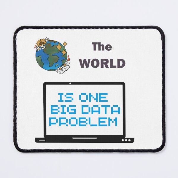 Item preview, The World is one big data problem designed and sold by HachiKobe.