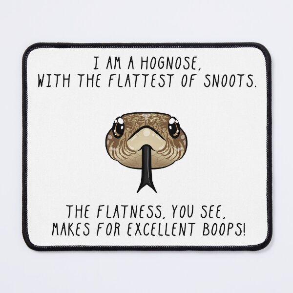 Item preview, Hognose Snoots Make For Excellent Boops designed and sold by Creepy-Cutesie.