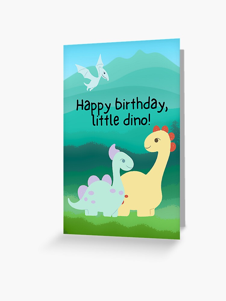 Happy birthday little dino 4 happy-birthday-little-dino-4-greeting-card-for-sale-by-koolaidcupcake-redbubble