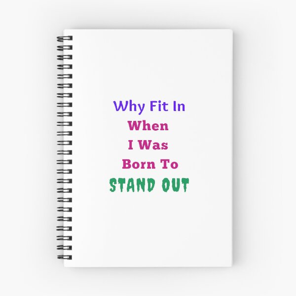 Item preview, Why Fit In When I Was Born To Stand Out - Funny and Cute quotes designed and sold by Designspot2020.
