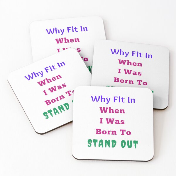 Item preview, Why Fit In When I Was Born To Stand Out - Funny and Cute quotes designed and sold by Designspot2020.