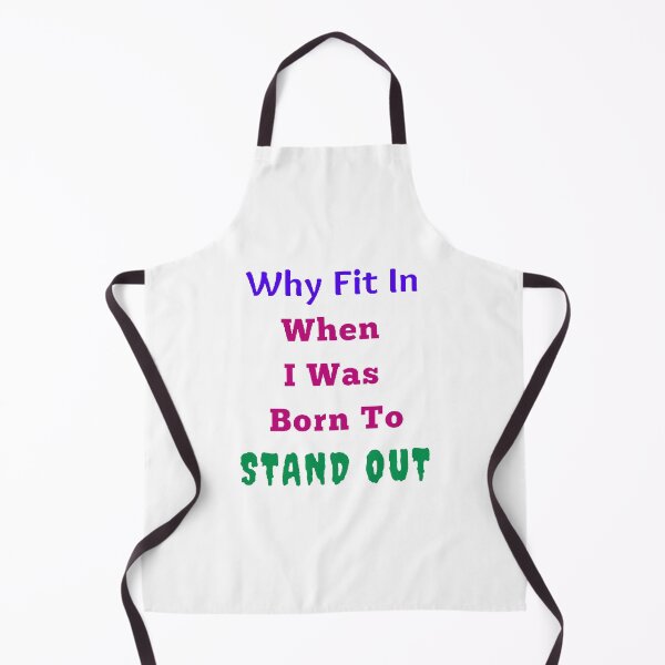 Item preview, Why Fit In When I Was Born To Stand Out - Funny and Cute quotes designed and sold by Designspot2020.