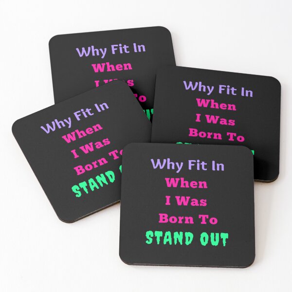 Item preview, Why Fit In When I Was Born To Stand Out - Funny and Cute quotes designed and sold by Designspot2020.