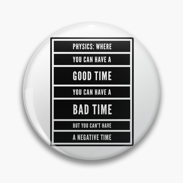 Item preview, Funny Physics Saying About Time  designed and sold by Katherine Winner.