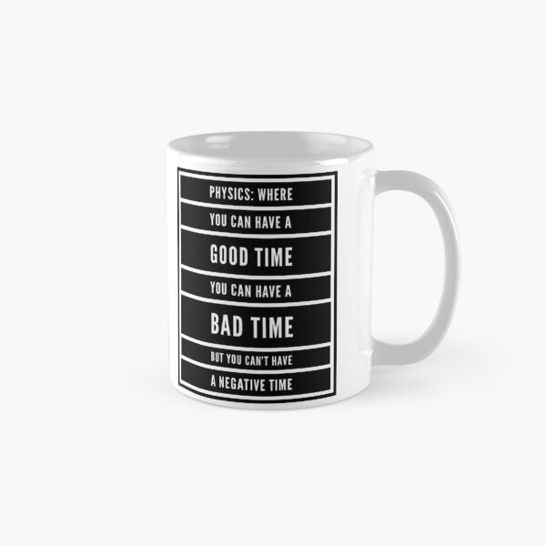Item preview, Funny Physics Saying About Time  designed and sold by Katherine Winner.