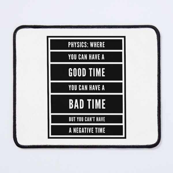 Item preview, Funny Physics Saying About Time  designed and sold by Katherine Winner.