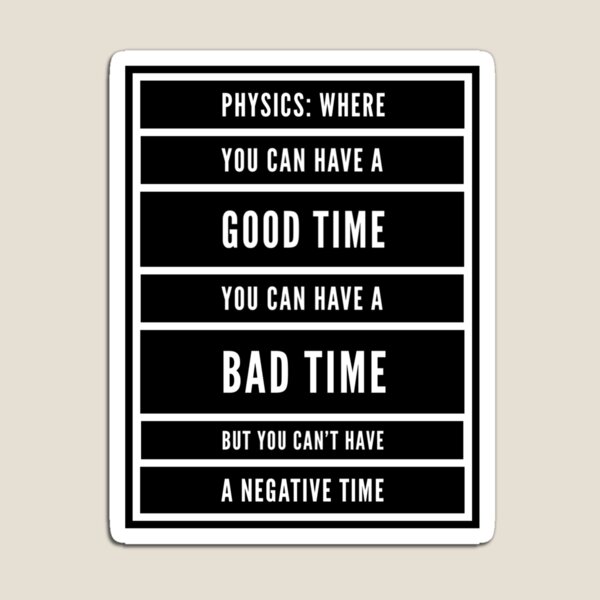 Item preview, Funny Physics Saying About Time  designed and sold by Katherine Winner.