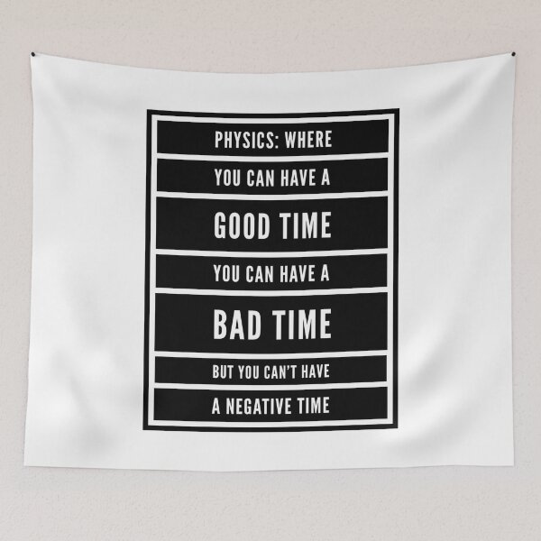 Item preview, Funny Physics Saying About Time  designed and sold by Katherine Winner.