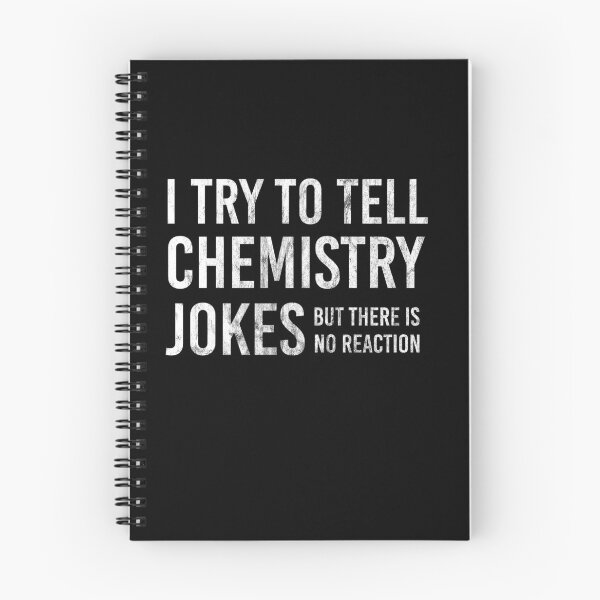 Item preview, I try to tell chemistry jokes but there is no reaction designed and sold by GOODMORNING-ART.