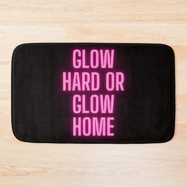 Item preview, Glow Hard Or Glow Home designed and sold by Simo0455.
