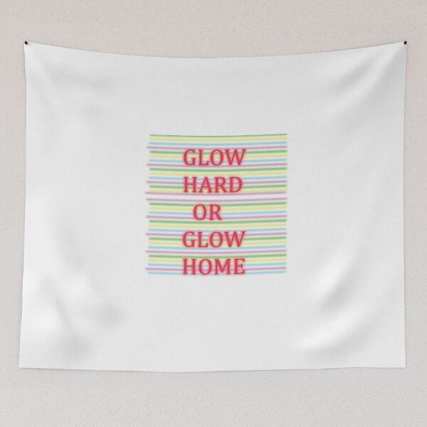 Item preview, Glow hard or glow home designed and sold by designalihamza.