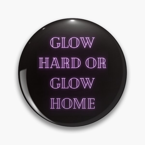 Artikelvorschau, Glow Hard Or Glow Home entworfen und verkauft von Simo0455.