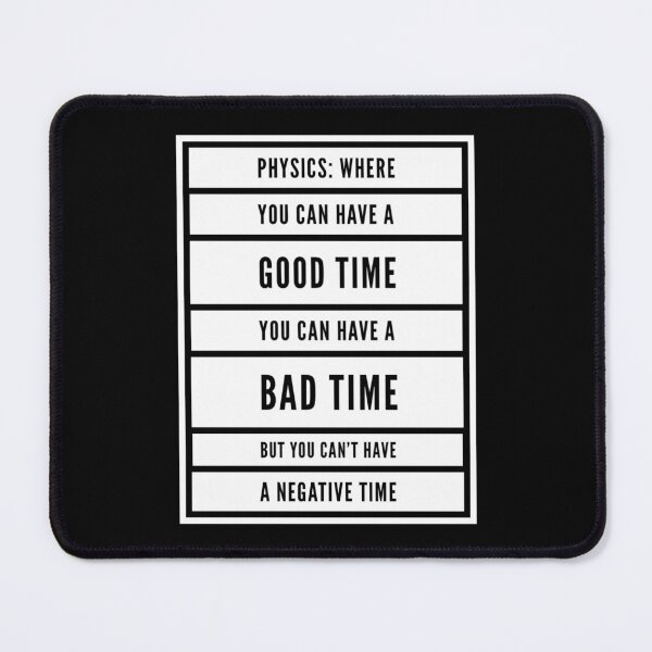 Item preview, Funny Physics Saying About Time  designed and sold by Katherine Winner.