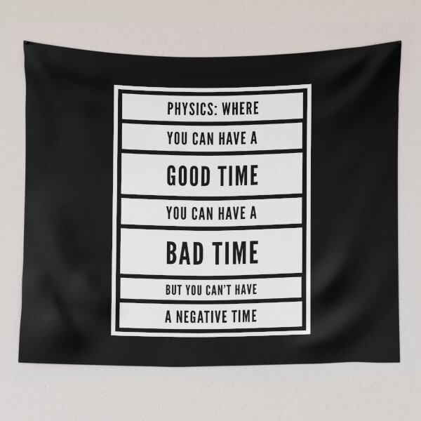 Item preview, Funny Physics Saying About Time  designed and sold by Katherine Winner.