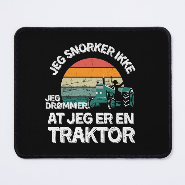 Item preview, Jeg snorker ikke jeg drømmer at jeg er en traktor - I don't snore I dream I'm a Tractor - funny Tractor lover gift designed and sold by Artsy Apparels.