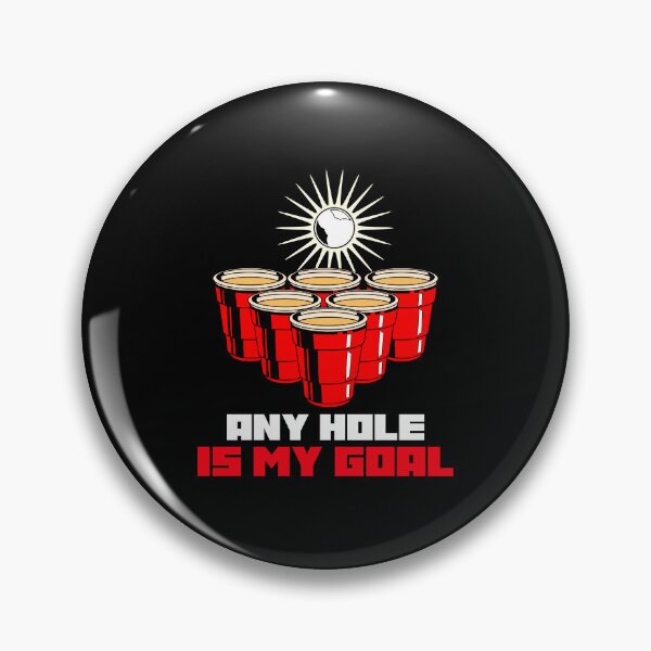 Item preview, any hole is my goal beerpong funny drinking party designed and sold by STELATO.