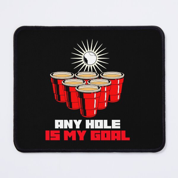 Item preview, any hole is my goal beerpong funny drinking party designed and sold by STELATO.