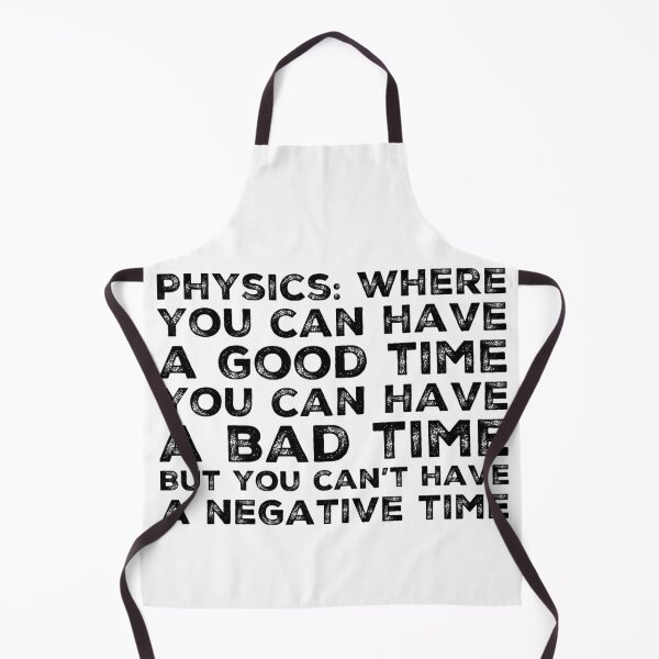Item preview, Funny Physics Saying About Time  designed and sold by Katherine Winner.