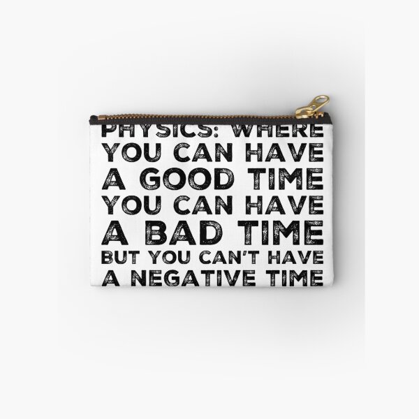 Item preview, Funny Physics Saying About Time  designed and sold by Katherine Winner.