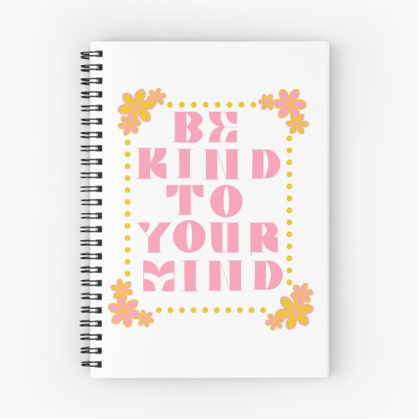Item preview, Be Kind to Your Mind designed and sold by Madsgall6.