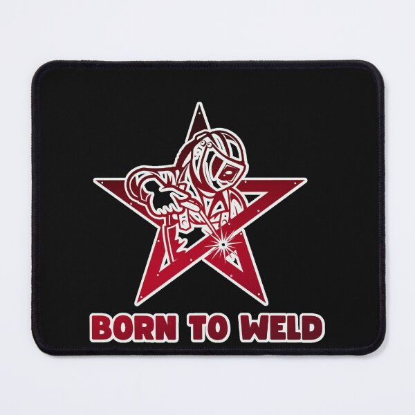 Item preview, Born to Weld - Motivational Design for Committed Welders designed and sold by ElLocoMus.