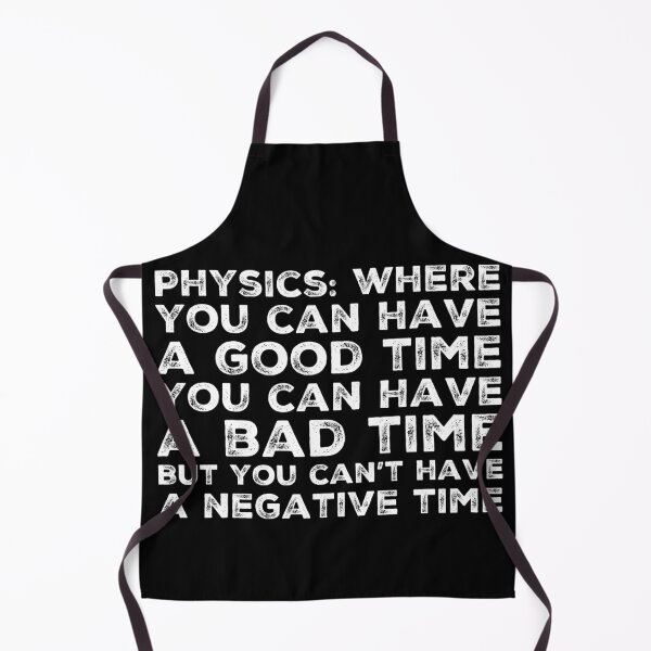 Item preview, Funny Physics Saying About Time  designed and sold by Katherine Winner.
