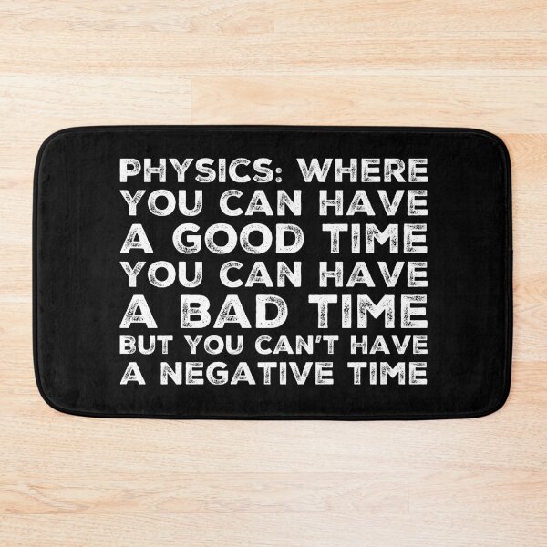 Item preview, Funny Physics Saying About Time  designed and sold by Katherine Winner.