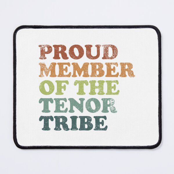 Item preview, Kopie von Proud Member of the Tenor Tribe retro dark designed and sold by Line2Rhyme.
