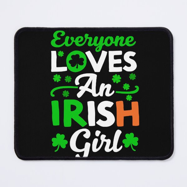 Item preview, Everyone loves an irish girl 5 designed and sold by OHNS Corner.