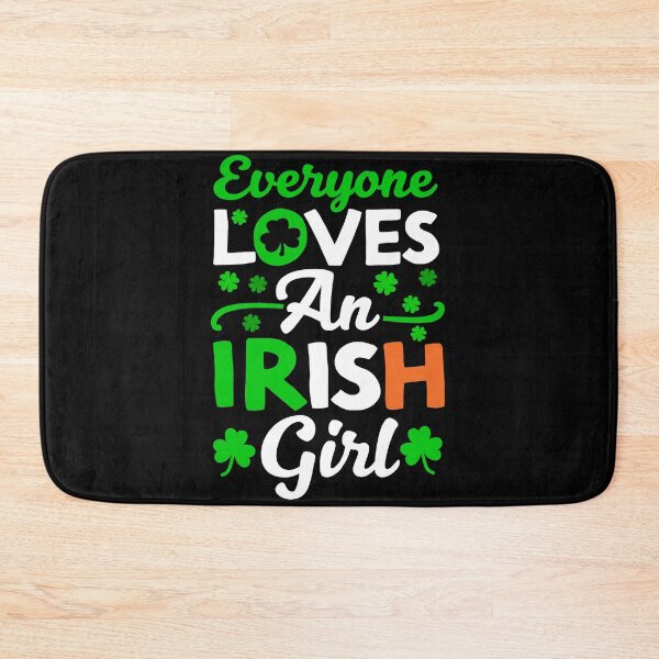 Item preview, Everyone loves an irish girl 5 designed and sold by OHNS Corner.