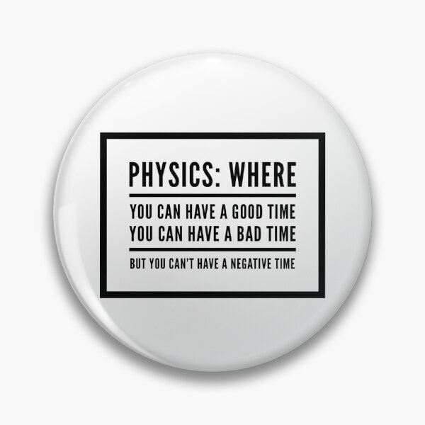 Item preview, Funny Physics Saying About Time  designed and sold by Katherine Winner.