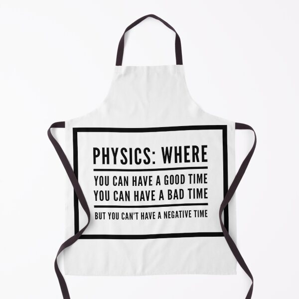 Item preview, Funny Physics Saying About Time  designed and sold by Katherine Winner.