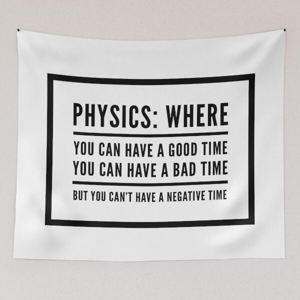 Item preview, Funny Physics Saying About Time  designed and sold by Katherine Winner.