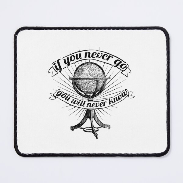 Item preview, If You Never Go You Will Never Know designed and sold by SilverOrGold.