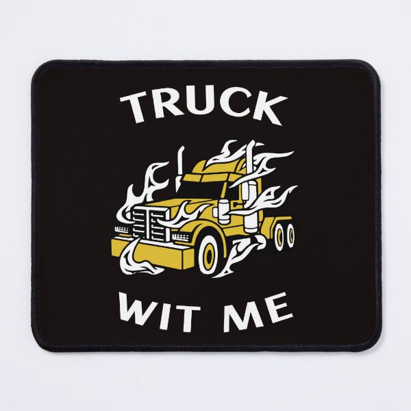 Item preview, Flaming Trucker Truck Wit Me GW designed and sold by TeamsterLife.