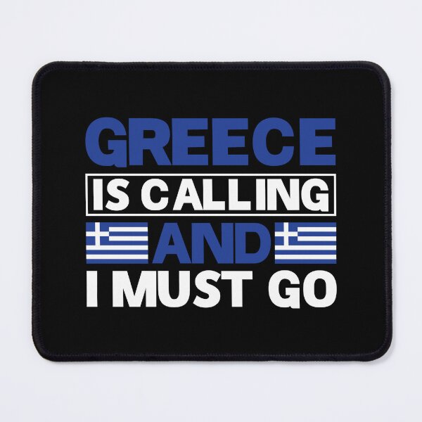 Item preview, Greece is calling and I must go - Motivational quote designed and sold by obedtheartist.