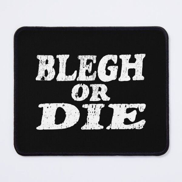 Item preview, Blegh or Die for metalheads and metalcore fans designed and sold by CatandRocknRoll.