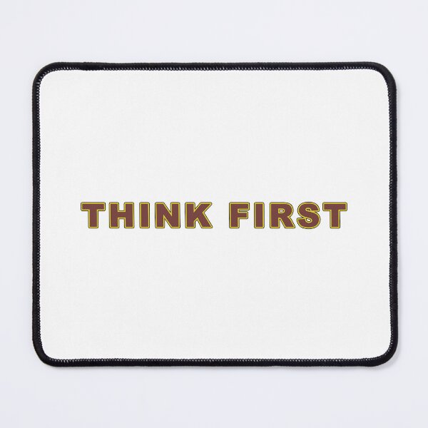 Item preview, Think First designed and sold by janraydesigns.