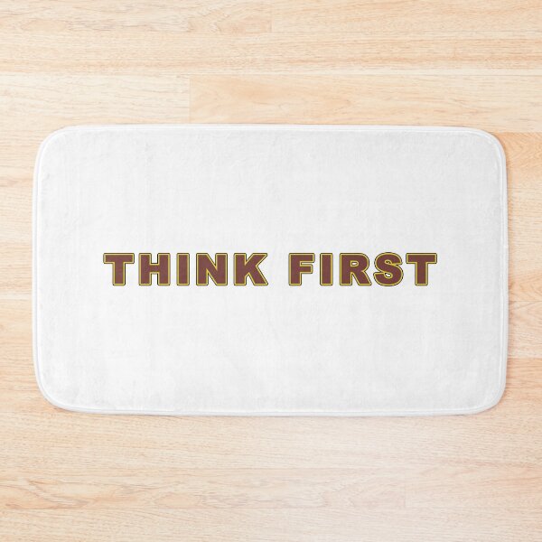 Item preview, Think First designed and sold by janraydesigns.