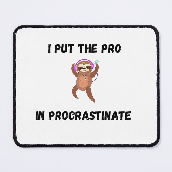 Item preview, "I Put the Pro in Procrastinate" Fun Sloth Graphic Design designed and sold by DigitalByEb.