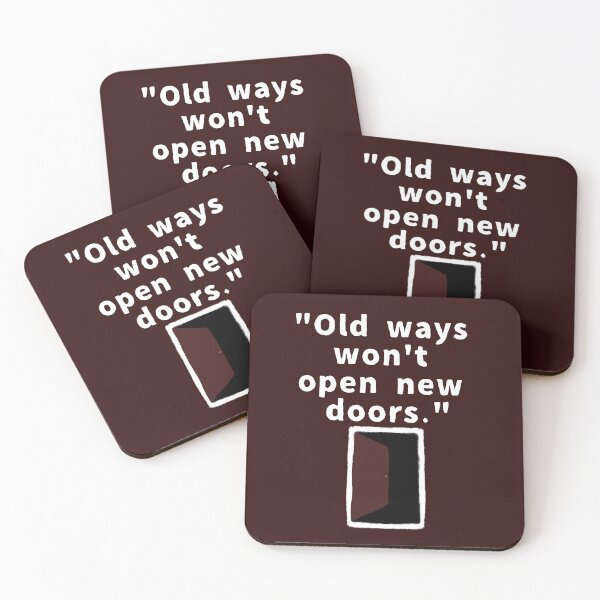 Item preview, OLD ways wont open new doors designed and sold by La Loca.